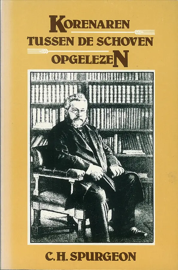 Korenaren tussen de schoven opgelezen - eBoek