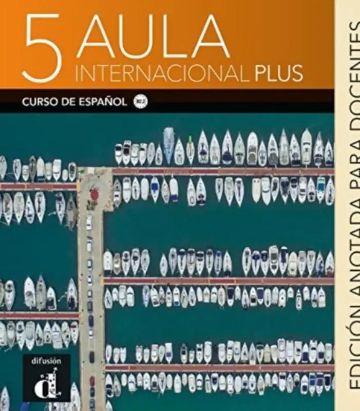 Aula Internacional Plus 5 - Edicion anotada para docentes
