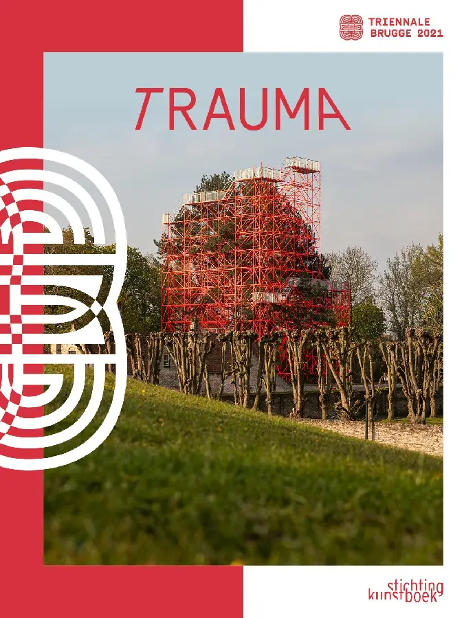 TraumA. Triënnale Brugge / 2021