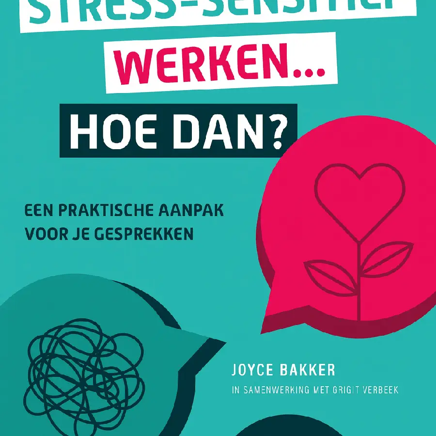 Stress-sensitief werken... Hoe dan?