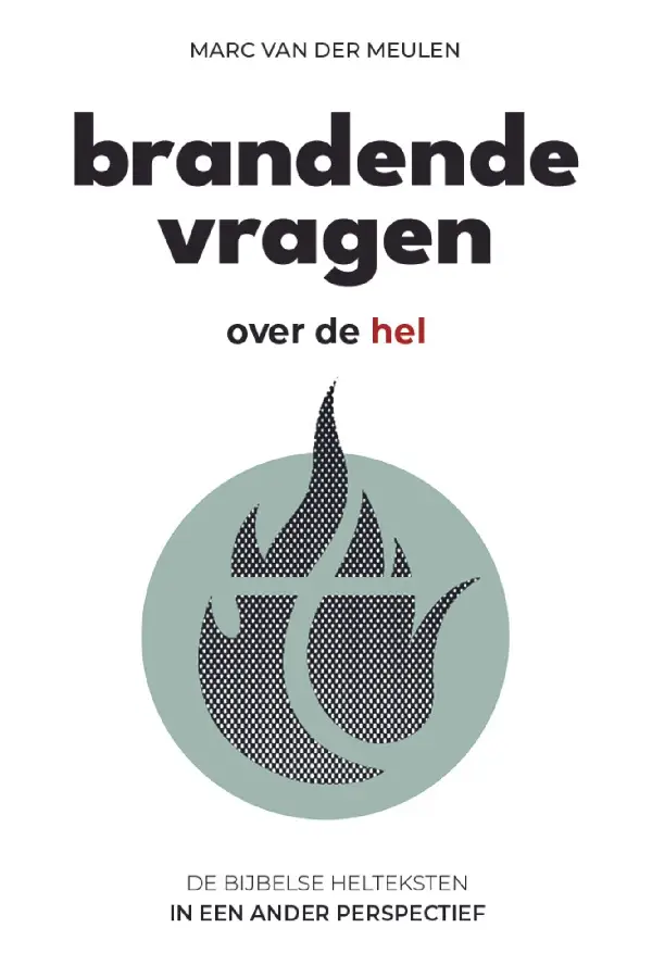 Brandende vragen - over de hel