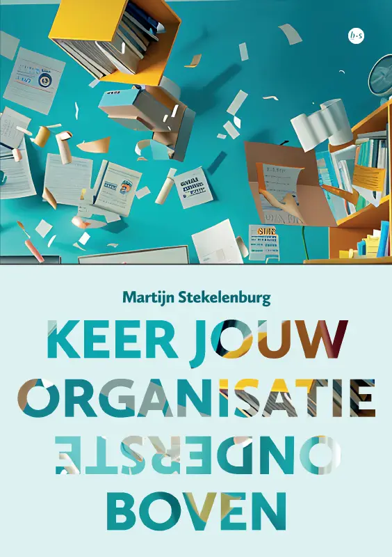 Keer jouw organisatie ondersteboven