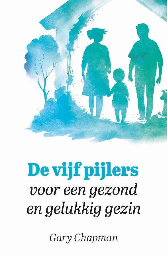 Vijf pijlers voor een gezond en gelukkig gezin