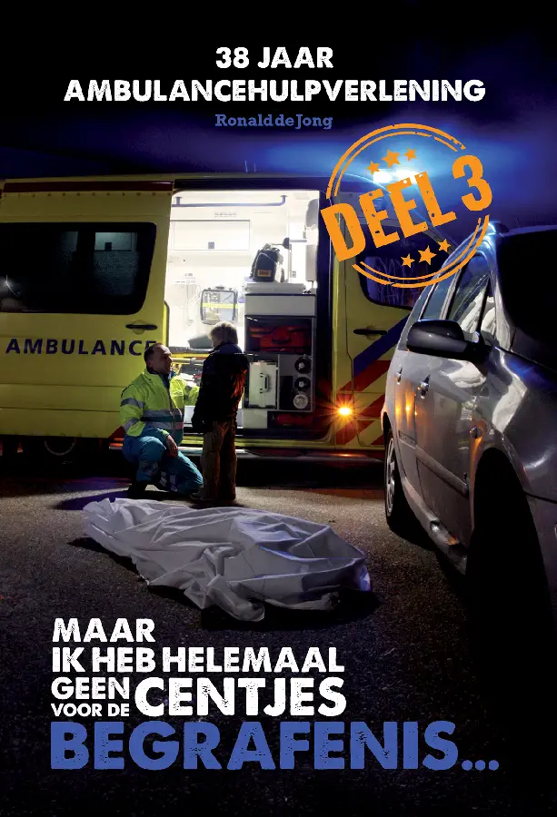Maar ik heb helemaal geen centjes voor de begrafenis Deel 3