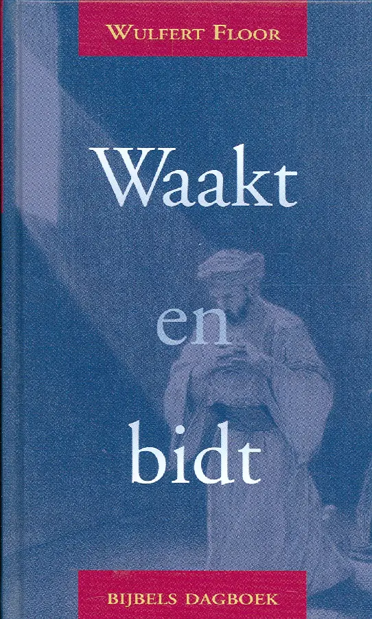 Waakt en bidt - dagboek