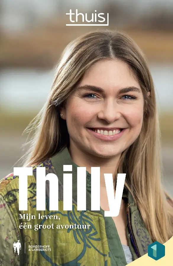 Thilly. Mijn leven, één groot avontuur