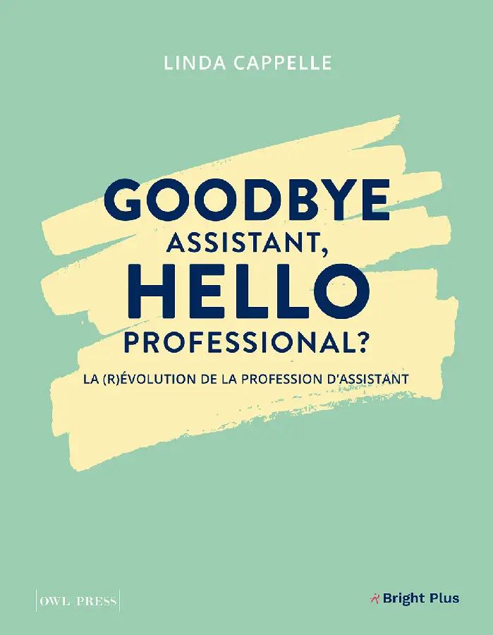 Goodbye Assistant, Hello professional ?