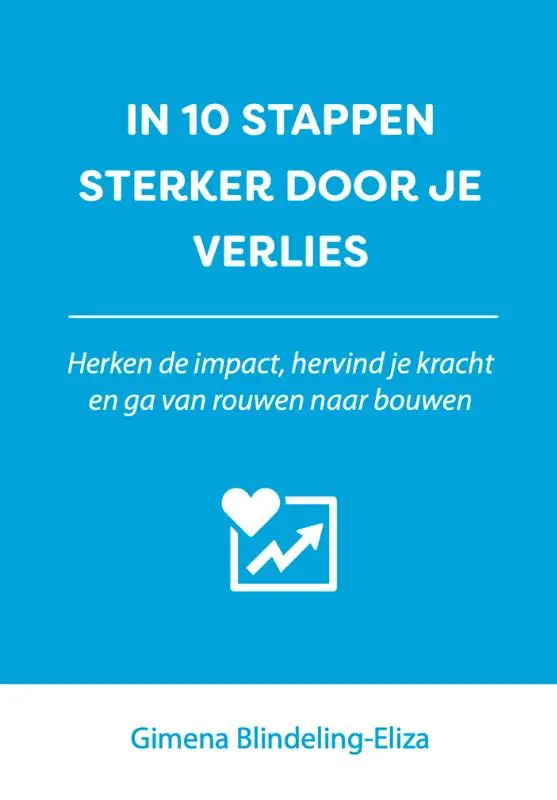 In 10 stappen sterker door je verlies