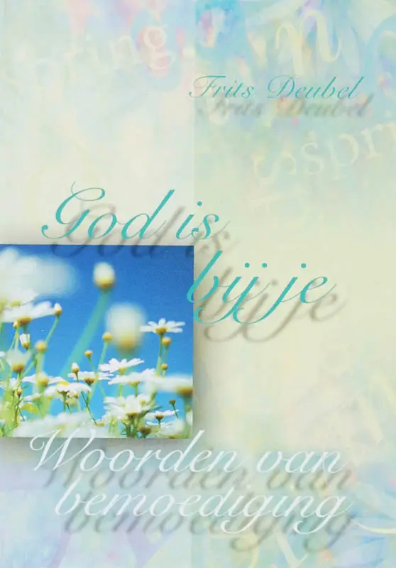 God is bij je