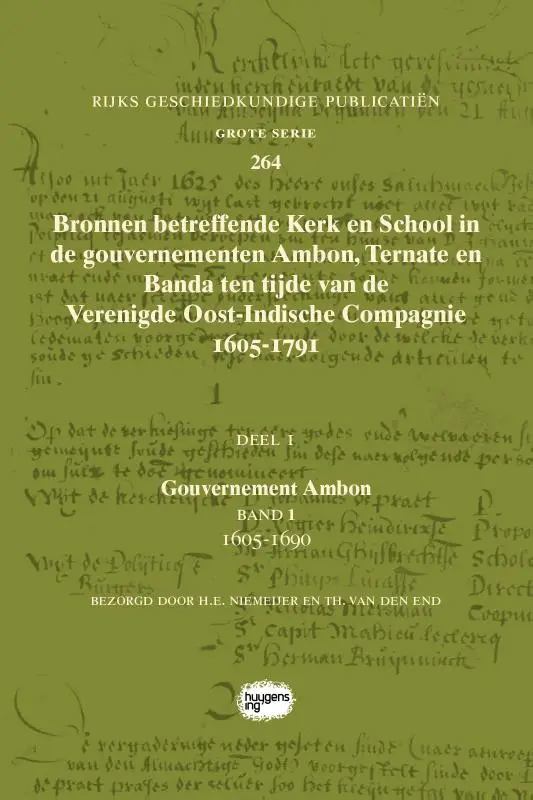 Bronnen betreffende Kerk en School in de gouvernementen Ambon, Ternate en Banda ten tijde van de Verenigde Oost-Indische Compagnie (VOC), 1605-1791