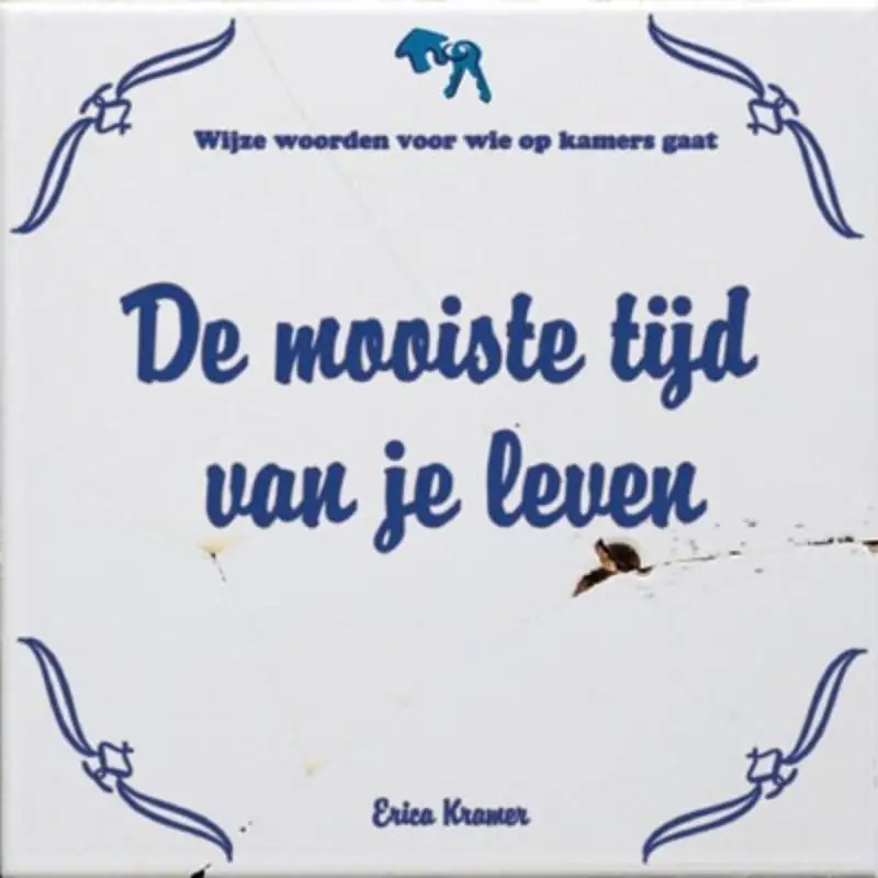 De mooiste tijd van je leven