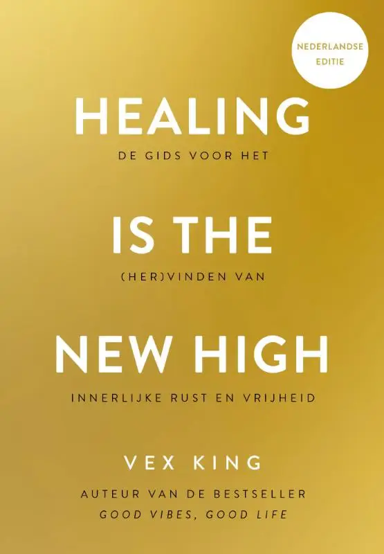 Healing Is the New High - Nederlandse editie