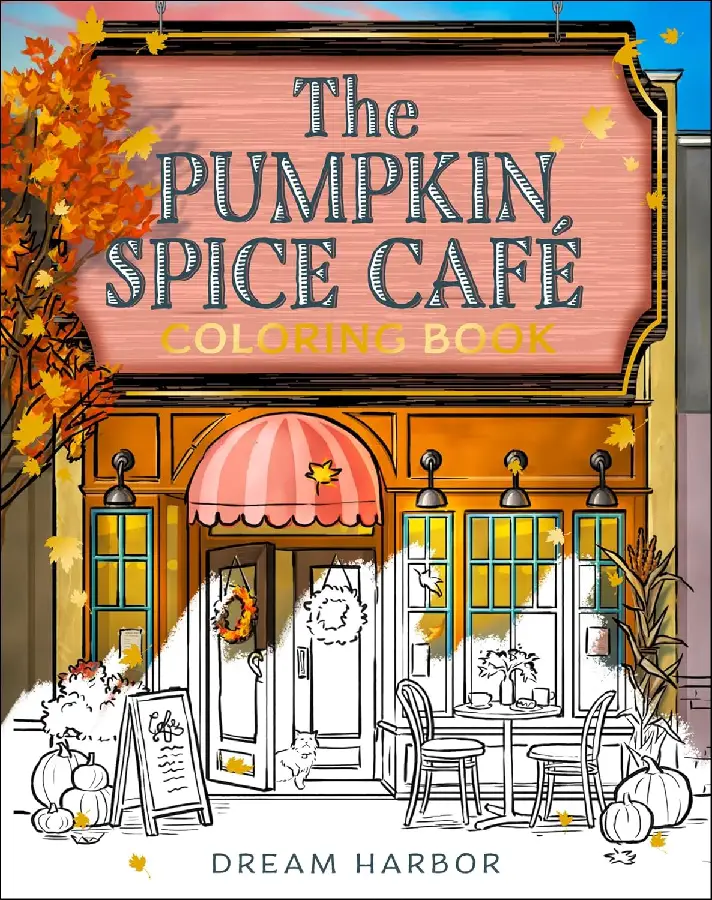 The Pumpkin Spice Cafe Coloring Book