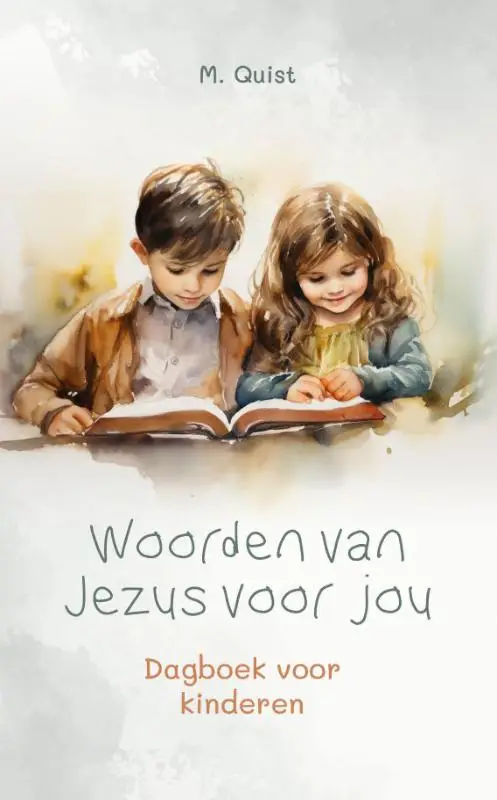 Woorden van Jezus voor jou - Dagboek 6-8 jaar