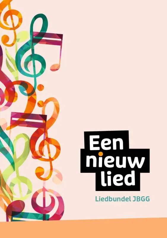 Een nieuw lied - Liedbundel JBGG