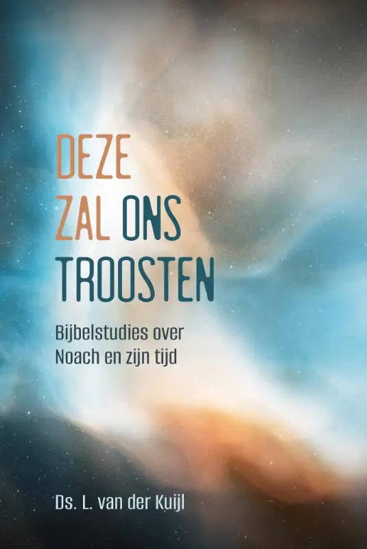 Deze zal ons troosten - Noach