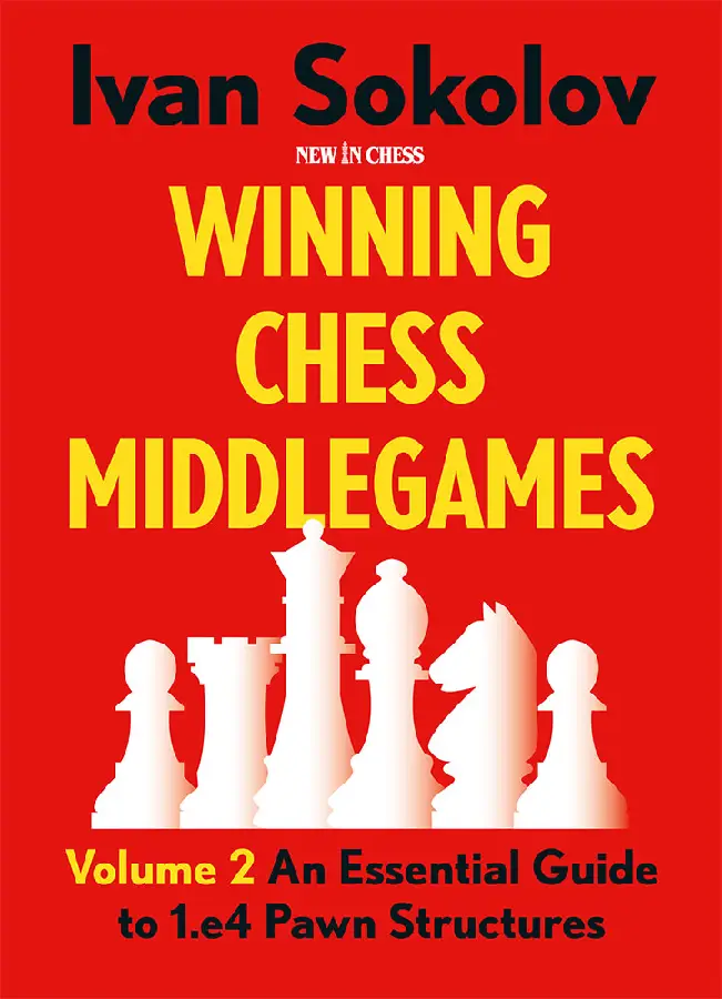 Winning Chess Middlegames / Volume 2