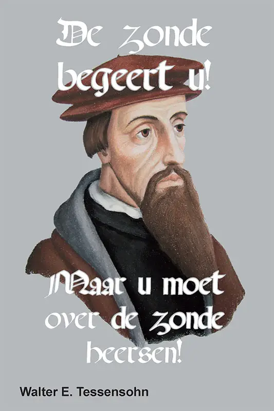 De zonde begeert u!