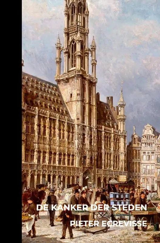 De kanker der steden