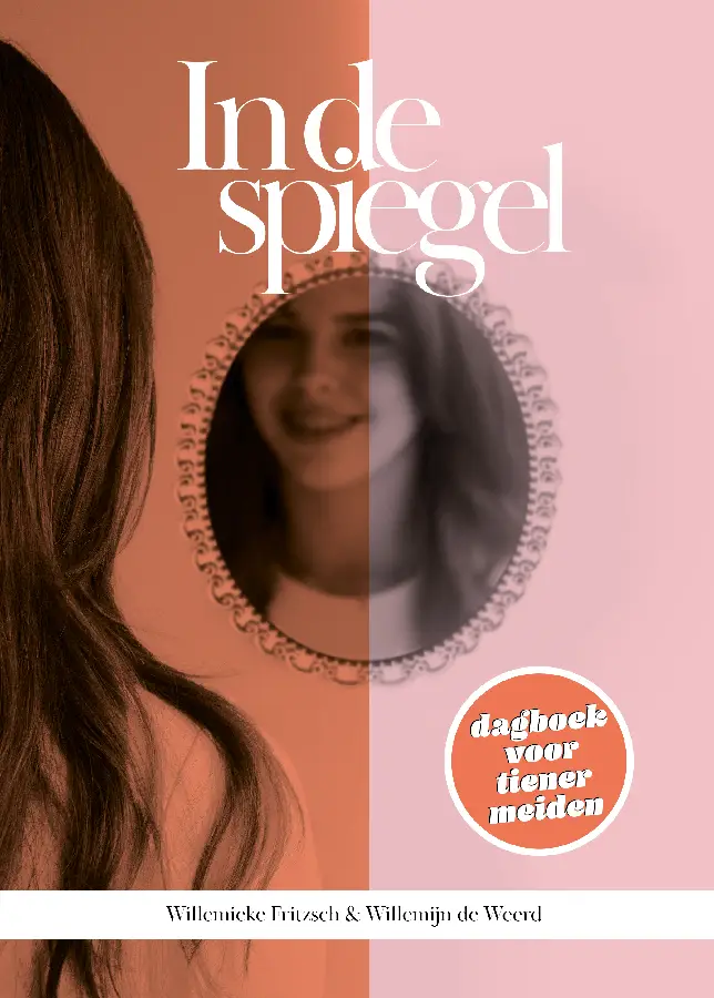 In de spiegel *Dagboek voor tienermeiden