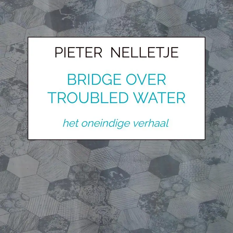 BRIDGE OVER TROUBLED WATER