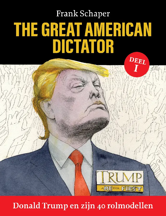 Donald Trump en zijn 40 rolmodellen / 1