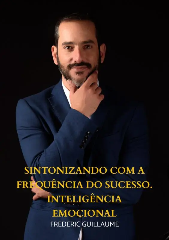 Sintonizando com a Frequência do Sucesso. Inteligência emocional