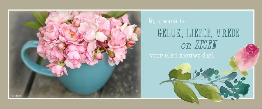 Geluk liefde vrede en zegen