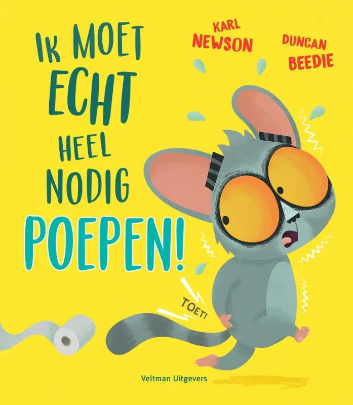 Ik moet echt heel nodig POEPEN!