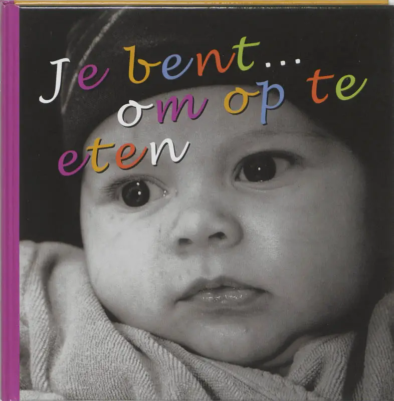 Je bent om op te eten