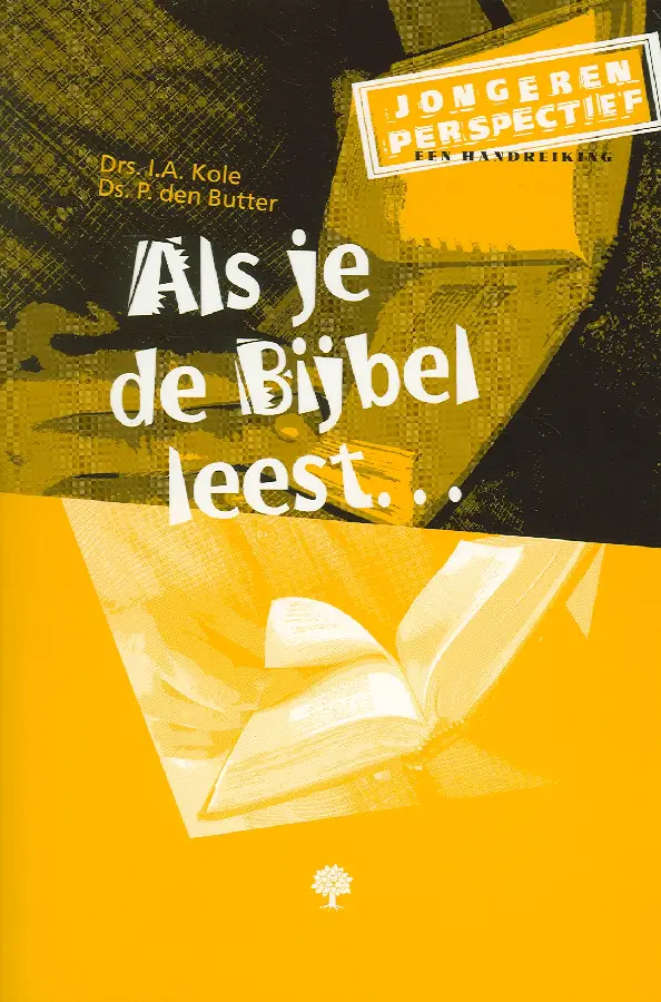 Als je de Bijbel leest...