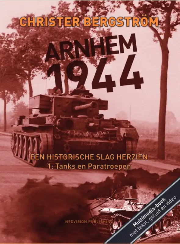 Een historische slag herzien / Deel 1: Tanks en Paratroepen