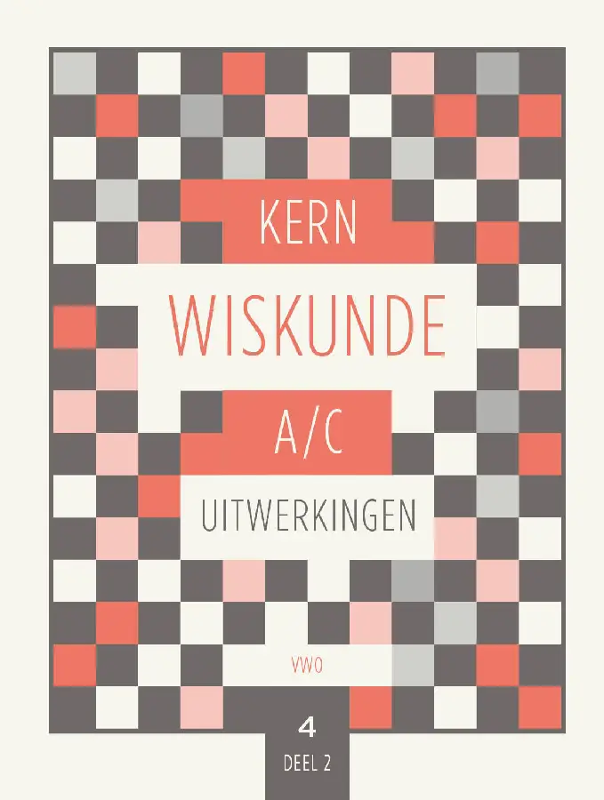 KERN Wiskunde uitwerkingenboek 4 vwo wiskunde A/C deel 2