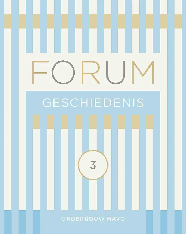 onderbouw havo / FORUM Geschiedenis / Leerboek 3