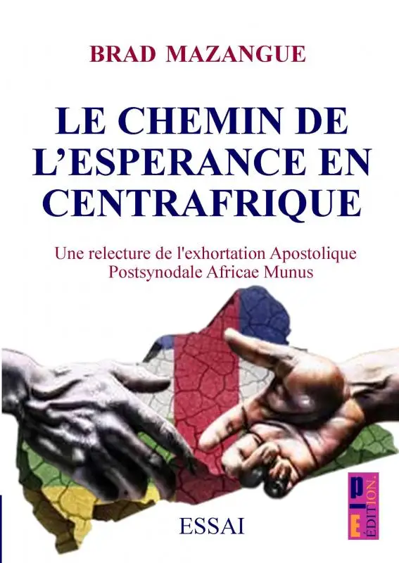 le chemin d'espérance en Centrafrique
