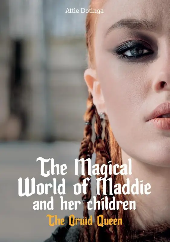 The Magical world of Maddie and her Children / 7