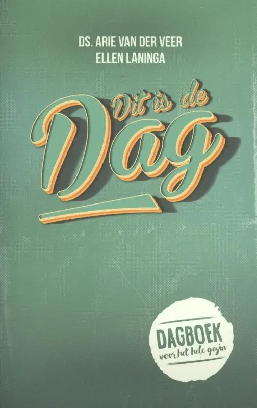 Dit is de dag! DAGBOEK