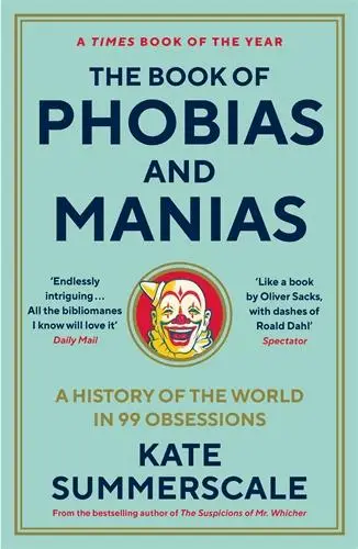 The Book of Phobias and Manias