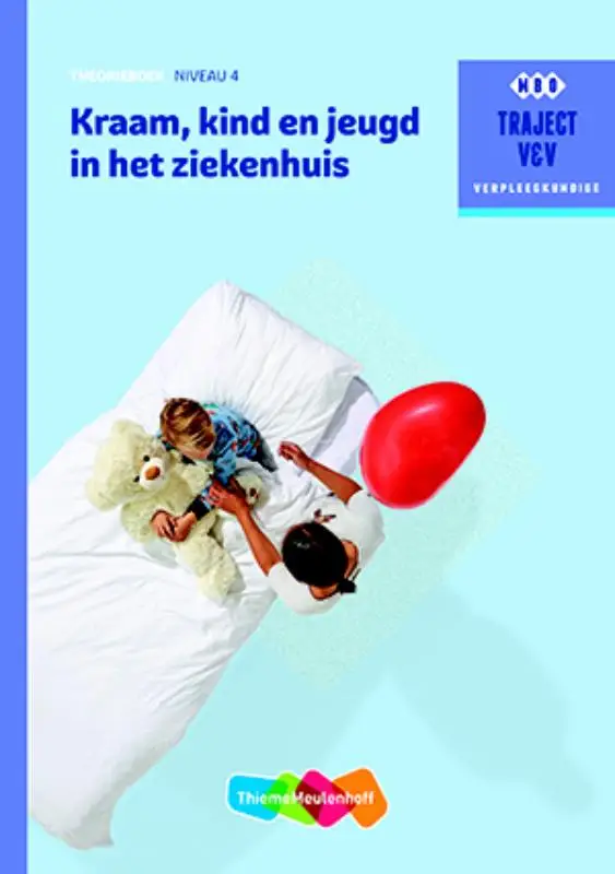 niveau 4 / Kraam, kind en jeugd in het ziekenhuis / Theorieboek