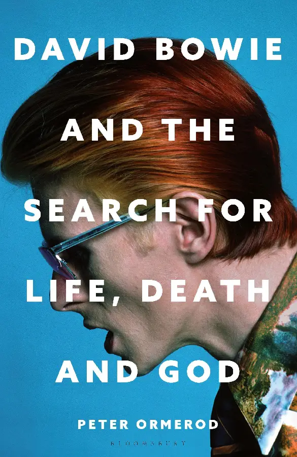 David Bowie and the Search for Life, Death and God