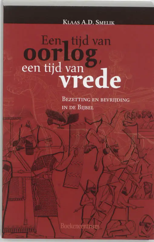 Tijd van oorlog een tijd van vrede