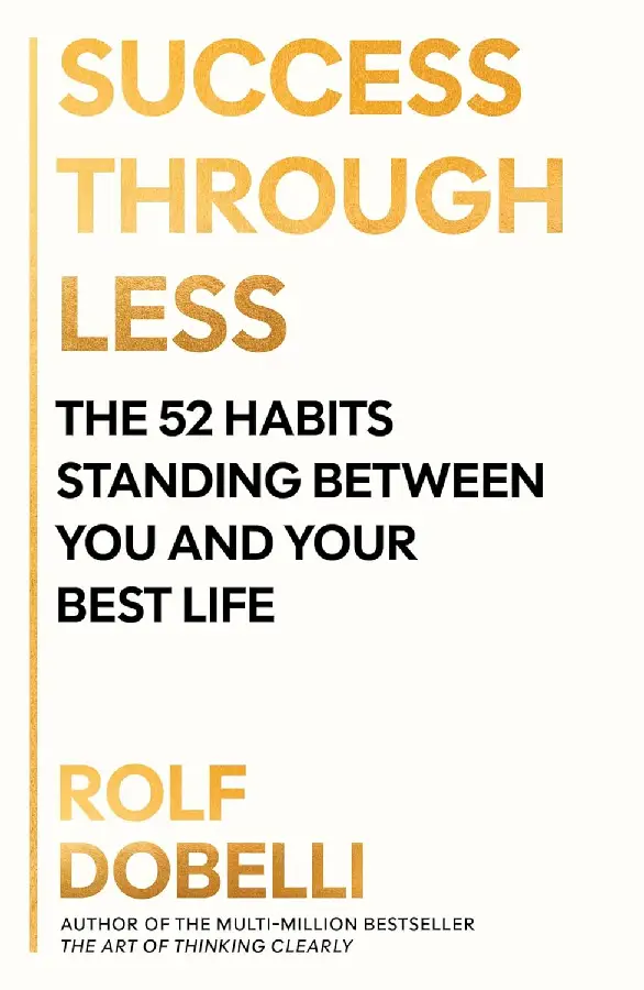 Success Through Less