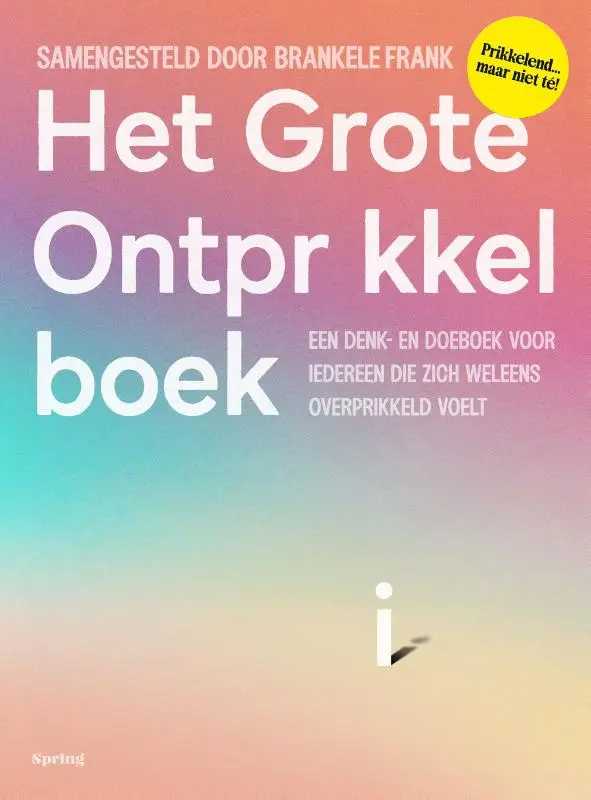Het Grote Ontprikkelboek