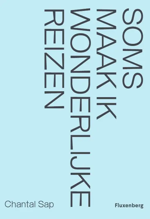 Soms maak ik wonderlijke reizen
