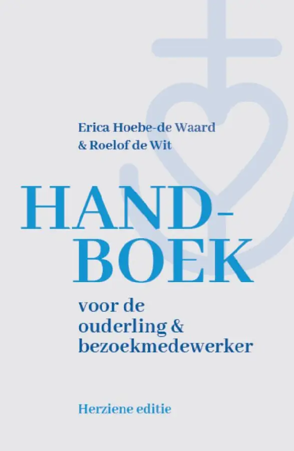 Handboek voor de ouderling & bezoekmedewerker