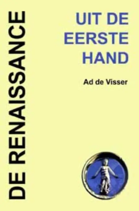 Uit de eerste hand / 5 De renaissance