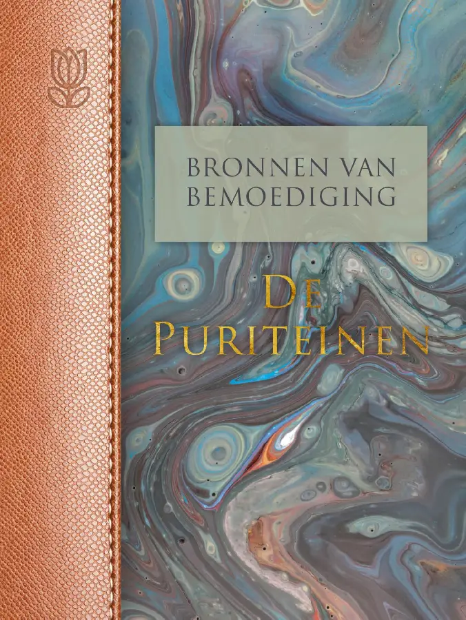 De Puriteinen - Bronnen van bemoediging