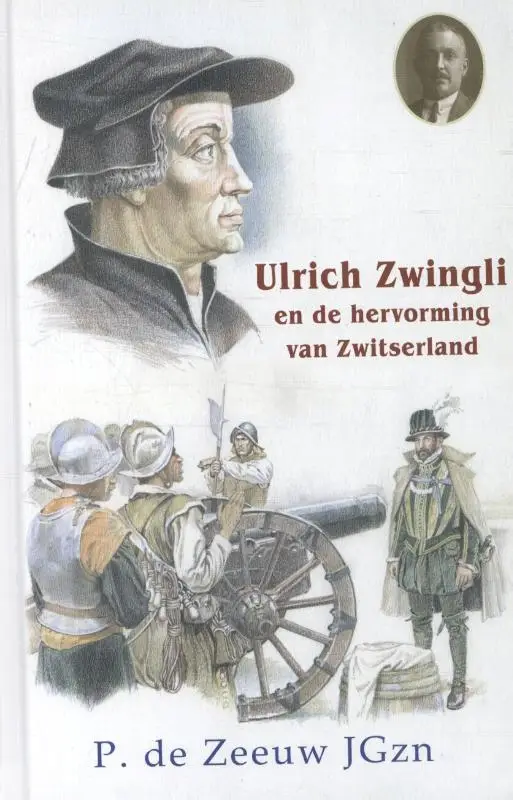 Ulrich Zwingli en de hervorming van Zwit
