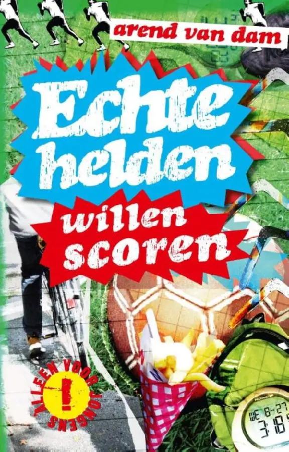 Echte helden willen scoren - eBoek