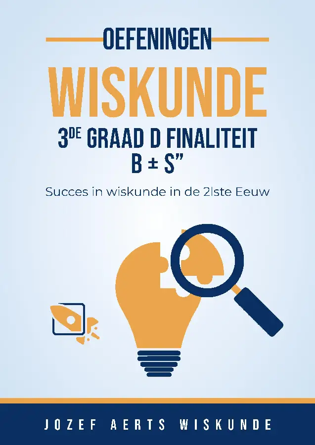 Wiskunde Oefeningen voor 3de Graad D Finaliteit Leerplan B -S'